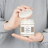 Smells like I'll nail that audition Scented Candles, 9oz