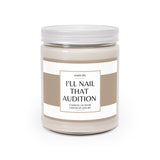 Smells like I'll nail that audition Scented Candles, 9oz