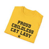 Proud Childless Cat Lady Shirt Kamala Kitten Cat Mom Mother Tee Apparel Parent Gift Present Women Womens Paw Print Unisex Softstyle T-Shirt