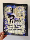 MAYBE HAPPY ENDING - "Hi Tiny Friend" - ART