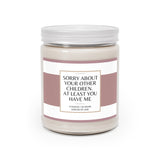 Sorry about your other children Scented Candles, 9oz