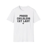 Proud Childless Cat Lady Shirt Kamala Kitten Cat Mom Mother Tee Apparel Parent Gift Present Women Womens Paw Print Unisex Softstyle T-Shirt