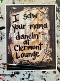 ATLANTA "I saw your mama dancin' at Clermont Lounge" - ART