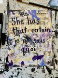 SAYING "She has that certain je ne said quoi" - ART