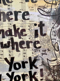ON THE TOWN "If I can make it there I'll make it anywhere. New York New York!" - ART