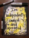 SHUCKED "I'm independently owned and operated" - ART