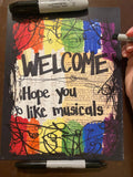 BROADWAY "Welcome. Hope you like musicals." - ART