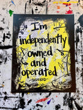 SHUCKED "I'm independently owned and operated" - ART