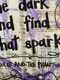 JULIE AND THE PHANTOMS "Fight through the dark and find that spark" - ART