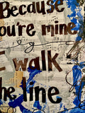 JOHNNY CASH "Because you're mine I walk the line" - ART