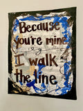 JOHNNY CASH "Because you're mine I walk the line" - ART
