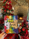 LGBTQ "Love is love" - ART