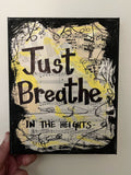 IN THE HEIGHTS "Just Breathe" - ART