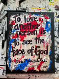 LES MISERABLES "To love another person is to see the face of God" - ART