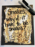 INDIANA JONES "Snakes, why'd it have to be snakes?" - ART