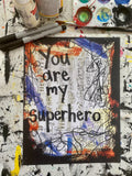 LOVE "You are my superhero" - ART