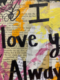 LOVE "I love you always and forever" - ART