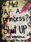 THE PRINCESS DIARIES "Me? A...A princess? Shut UP" - ART
