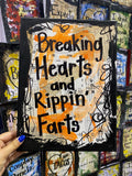 SAYINGS "Breaking hearts and rippin' farts" - ART