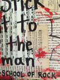 SCHOOL OF ROCK "Stick it to the man" - ART