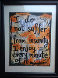 EDGAR ALLAN POE "I do not suffer from insanity I enjoy every minute of it orange" - ART