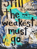 HEATHERS "Still the weakest must go" - ART