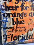 UNIVERSITY OF FLORIDA "So give a cheer for the orange and blue" - ART
