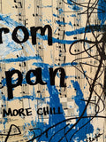 BE MORE CHILL "It's from Japan" - ART