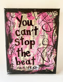 HAIRSPRAY "You can't stop the beat" - ART
