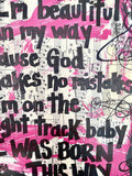 LADY GAGA "I'm beautiful in my way cause God makes no mistakes I'm on the right track baby I was born this way" - CANVAS