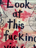 TRAVEL "Look at this fucking view" - ART