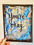 MENTAL HEALTH "You're okay" - ART