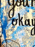 MENTAL HEALTH "You're okay" - ART