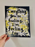 LOVE "Everything you're feeling I'm feeling too" - ART