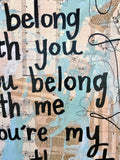 THE LUMINEERS "I belong with you, you belong with me you're my sweetheart" - ART