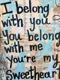 THE LUMINEERS "I belong with you, you belong with me you're my sweetheart" - ART