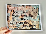 THE LITTLE PRINCE "You alone will have the stars as no one else has them" - ART