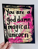 SAYING "You are a god damn magical unicorn" - ART