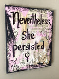 ELIZABETH WARREN "Nevertheless she persisted" - ART