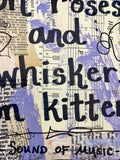 THE SOUND OF MUSIC "Raindrops on roses and whiskers on kittens" - ART