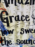 AMAZING GRACE "Amazing Grace how sweet the sound" - ART