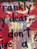 GONE WITH THE WIND "Frankly my dear I don't give a damn" - ART