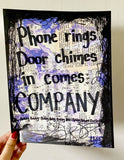 COMPANY "Phone rings, door chimes, in comes company" - ART