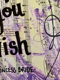 PRINCESS BRIDE "As you wish" - ART
