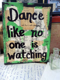 DANCE "Dance like no one is watching" - ART