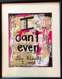 CLUELESS, MEAN GIRLS & LEGALLY BLONDE "I can't even" - ART