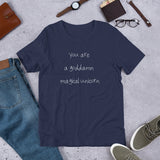 You are a goddamn magical unicorn shirt Unisex t-shirt