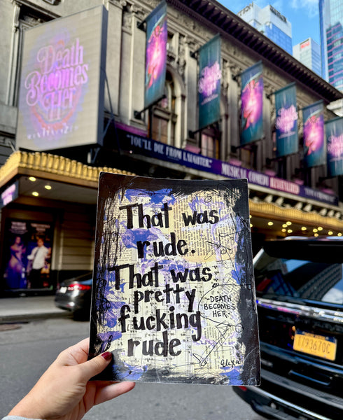 DEATH BECOMES HER - "That Was Rude" - ART