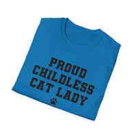 Proud Childless Cat Lady Shirt Kamala Kitten Womens Paw Print Unisex Softstyle T-Shirt