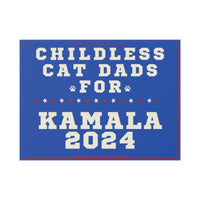 Kamala Harris Childless Cat Dads Yard Sign SHIPS TO YOU